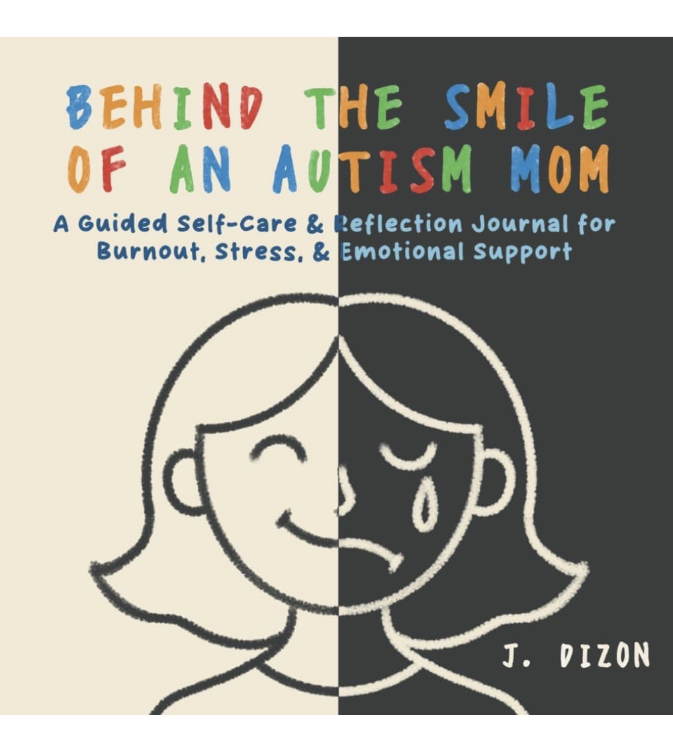 Behind the Smile of an Autism Mom Journal